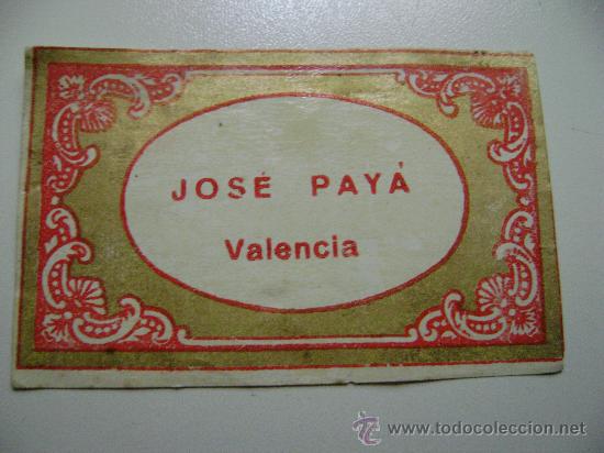 Etiquetas antiguas: ETIQUETA.JOSE PAYA.VALENCIA.E035