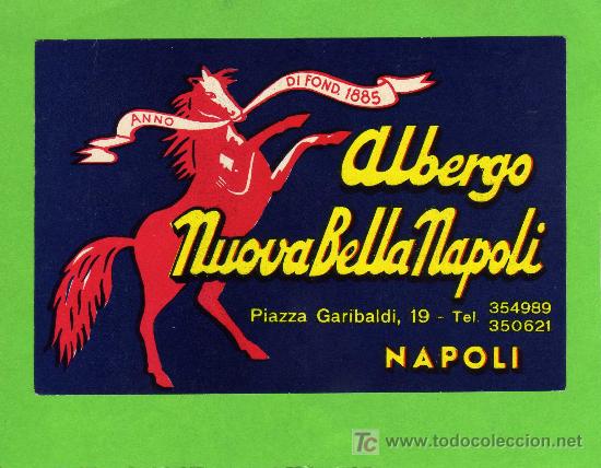Etiquetas antiguas: ETIQUETA DE HOTEL - ALBERGO NUOVA BELLA NAPOLI - NAPOLI - ITALIA.