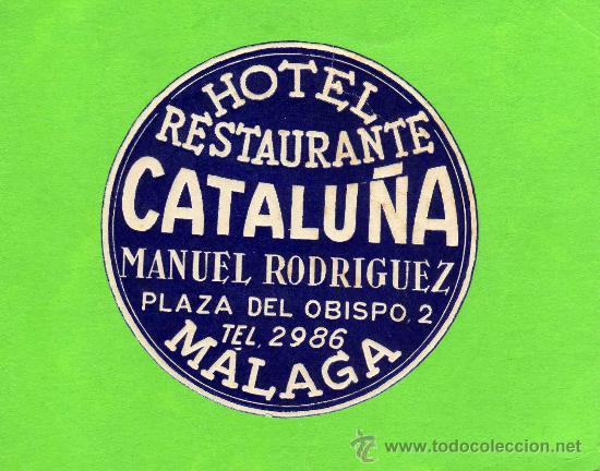 Etiquetas antiguas: ETIQUETA HOTEL -  HOTEL CATALU&Ntilde;A - MALAGA