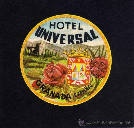 Etiquetas antiguas: ETIQUETA HOTEL -  HOTEL UNIVERSAL - GRANADA.