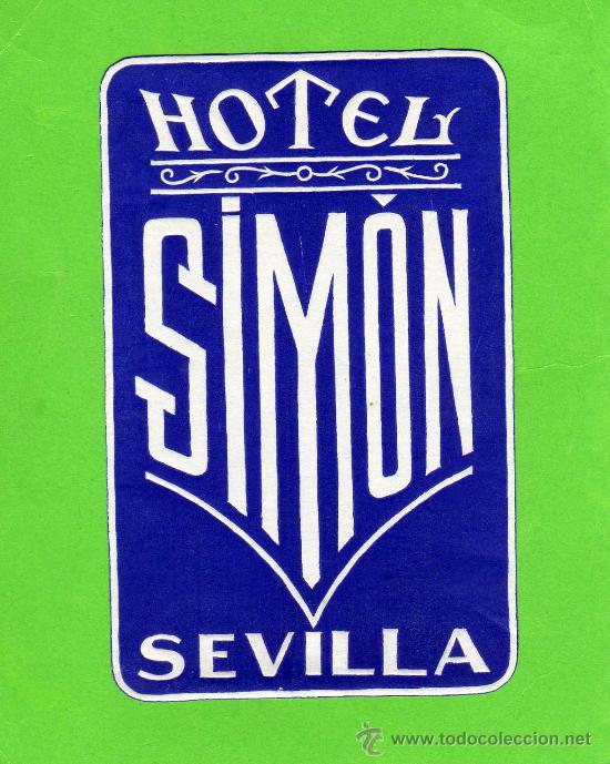 Etiquetas antiguas: ETIQUETA HOTEL -  HOTEL SIMON - SEVILLA.
