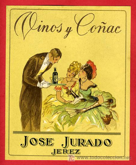 Etichette antiche: ETIQUETA LICOR , VINOS Y CO&Ntilde;AC , JOSE JURADO , JEREZ , CADIZ  , E775