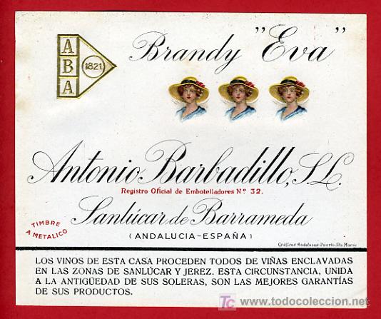 Etiquetas antiguas: ETIQUETA LICOR , BRANDY EVA , ANTONIO BARBADILLO, SANLUCAR, RELIEVE, CADIZ  , E805