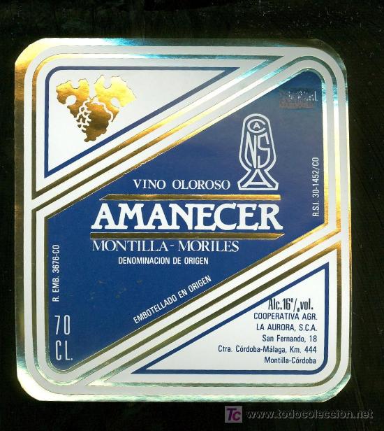 Alte Etiketten: ETIQUETA DE VINO OLOROSO AMANECER. COOPERATIVA LA AURORA. MONTILLA MORILES. ESPA&Ntilde;A.