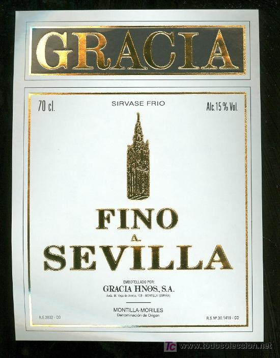 Etichette antiche: ETIQUETA DE FINO SEVILLA. GRACIA HNOS. MONTILLA. ESPA&Ntilde;A.