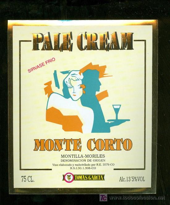 Etichette antiche: ETIQUETA DE PALE CREAM. MONTE CORTO. TOMAS GARCIA. MONTILLA MORILES. ESPA&Ntilde;A.
