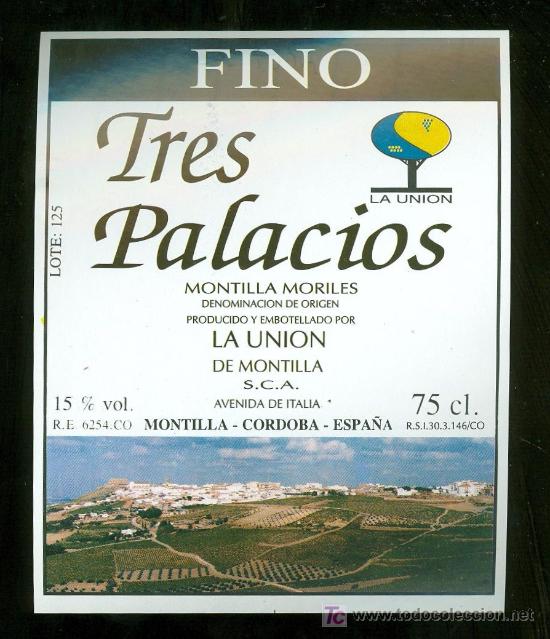 Etichette antiche: ETIQUETA DE FINO TRES PALACIOS. LA UNION. MONTILLA. ESPA&Ntilde;A.