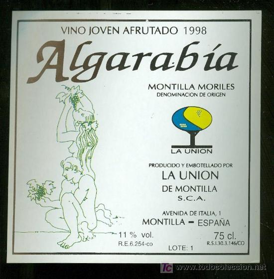Etichette antiche: ETIQUETA DE VINO JOVEN AGRUTADO ALGARAVIA. LA UNION. MONTILLA. ESPA&Ntilde;A.