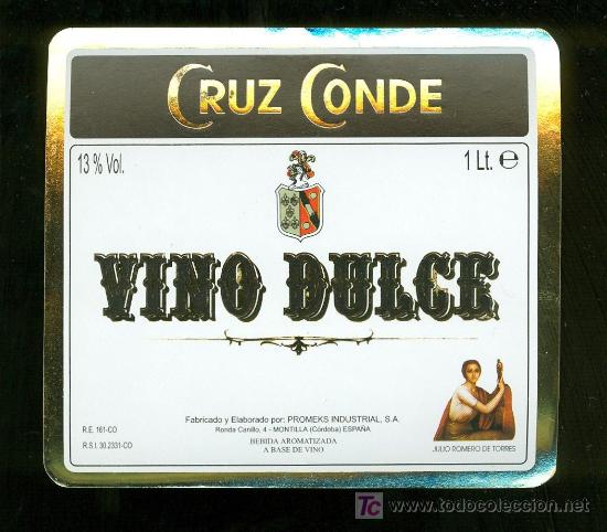 Etichette antiche: ETIQUETA DE VINO DULCE CRUZ CONDE. PROMEKS INDUSTRIAL. MONTILLA. ESPA&Ntilde;A.