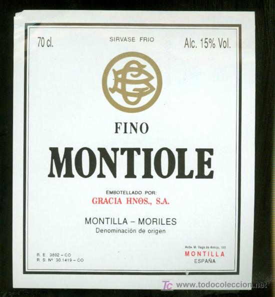 Etichette antiche: ETIQUETA DE FINO MONTIOLE. GRACIA HNOS. MONTILLA MORILES. ESPA&Ntilde;A.