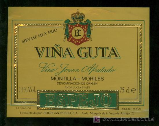 Etichette antiche: ETIQUETA DE VI&Ntilde;A GUTA VINO JOVEN AFRUTADO ESPEJO. BODEGAS ESPEJO. MONTILLA MORILES. ESPA&Ntilde;A.