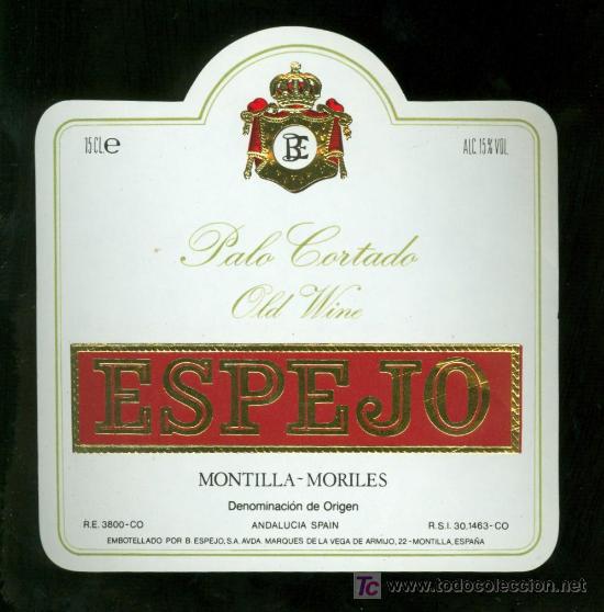 Etichette antiche: ETIQUETA DE PALO CORTADO ESPEJO. BODEGAS ESPEJO. MONTILLA MORILES. ESPA&Ntilde;A.