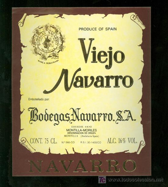 Alte Etiketten: ETIQUETA DE VIEJO NAVARRO. BODEGAS NAVARRO. MONTILLA MORILES. ESPA&Ntilde;A.