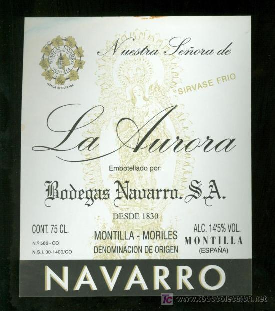 Alte Etiketten: ETIQUETA DE NUESTRA SE&Ntilde;ORA DE LA AURORA. BODEGAS NAVARRO. MONTILLA MORILES. ESPA&Ntilde;A.