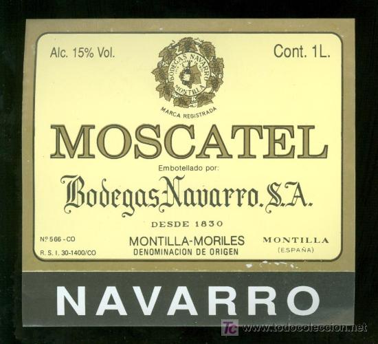 Alte Etiketten: ETIQUETA DE MOSCATEL. BODEGAS NAVARRO. MONTILLA MORILES. ESPA&Ntilde;A.