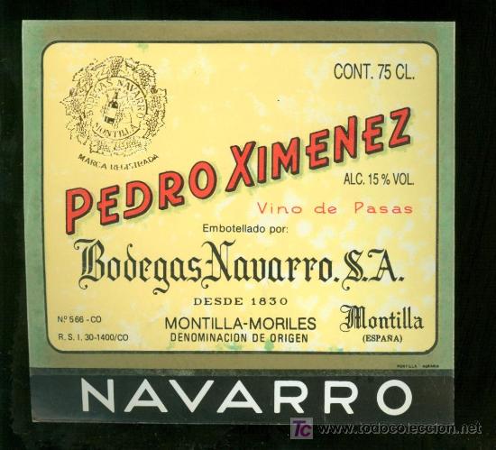 Alte Etiketten: ETIQUETA DE PEDRO XIMENEZ. BODEGAS NAVARRO. MONTILLA MORILES. ESPA&Ntilde;A.