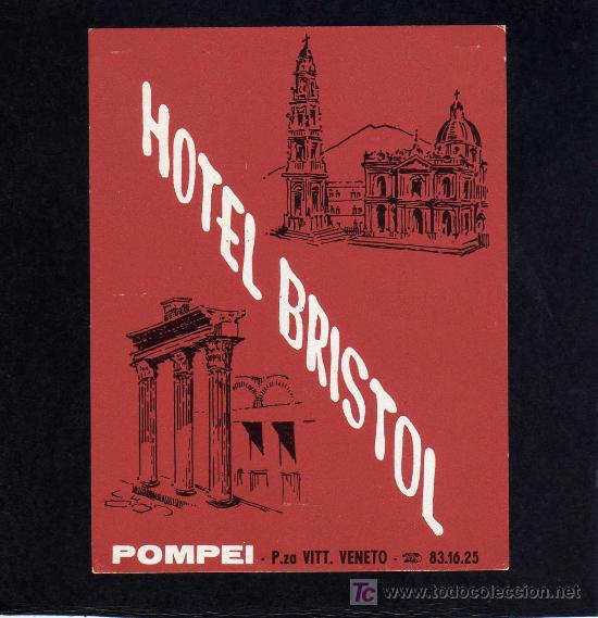 Etiquetas antiguas: ETIQUETA DE HOTEL - HOTEL BRISTOL - POMPEI - ITALIA.