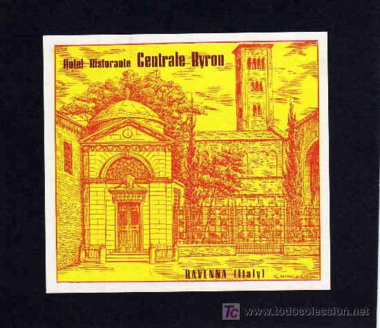 Etiquetas antiguas: ETIQUETA DE HOTEL - HOTEL RISTORANTE CENTRALE BYRON - RAVENNA - ITALIA.