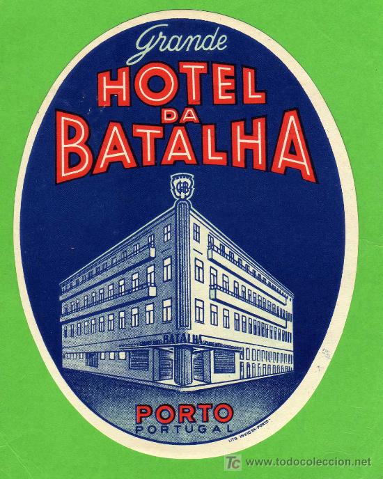 Etiquetas antiguas: ETIQUETA DE HOTEL -  GRANDE HOTEL DA BATALHA - PORTO - PORTUGAL.