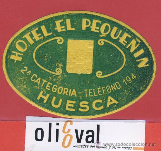 Etiquetas antiguas: ETIQUETA  HOTEL-ESPA&Ntilde;A-HOTEL EL PEQUE&Ntilde;IN -  HUESCA-  OVAL 100mm