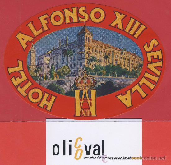 Etiquetas antiguas: ETIQUETA HOTEL-ESPA&Ntilde;A-HOTEL ALFONSO XIII -SEVILLA -LETRAS NARANJA- OVAL130 mm