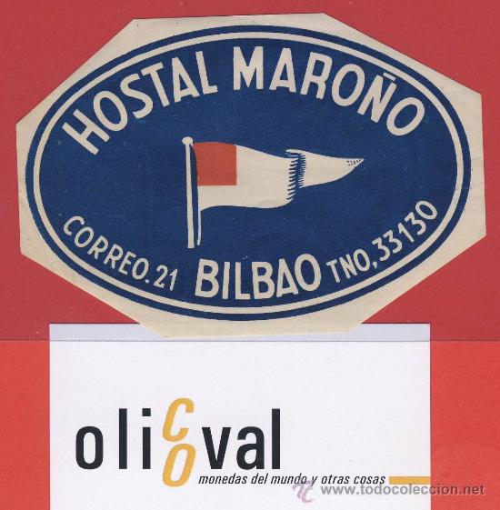Etiquetas antiguas: ETIQUETA  HOTEL-ESPA&Ntilde;A-HOSTAL MARO&Ntilde;O-BILBAO-VIZCAYA- -DATADA- OVAL 95  mm