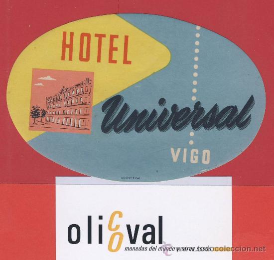 Etiquetas antiguas: ETIQUETA HOTEL-ESPA&Ntilde;A-HOTEL UNIVERSAL -VIGO-PONTEVEDRA -ILUSTRACION- OVAL115 mm
