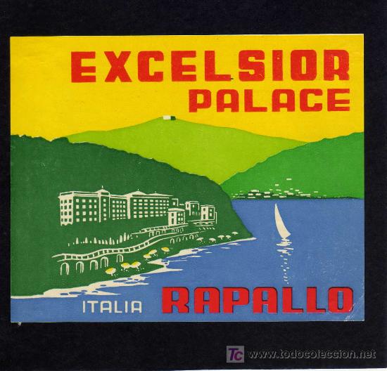 Etiquetas antiguas: ETIQUETA DE HOTEL -   HOTEL EXCELSIOR PALACE - RAPALLO - ITALIA.