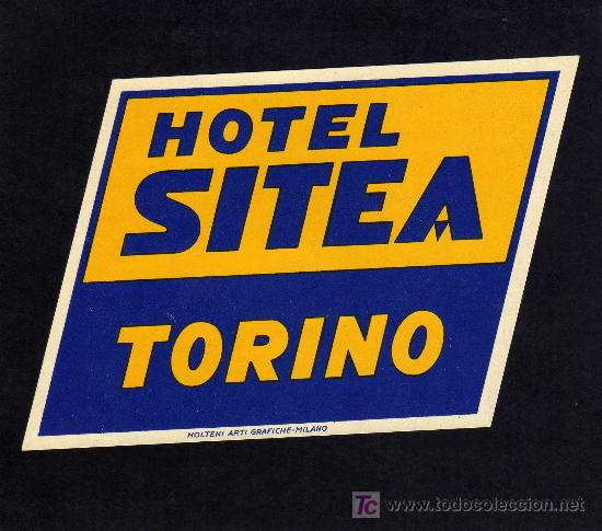 Etiquetas antiguas: ETIQUETA DE HOTEL - HOTEL SITEA - TORINO - ITALIA.