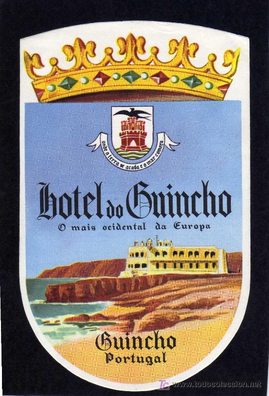 Etiquetas antiguas: ETIQUETA DE HOTEL -   HOTEL  DO GUINCHO - GUINCHO - PORTUGAL.