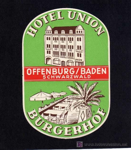 Etiquetas antiguas: ETIQUETA DE HOTEL -   HOTEL UNION BURGERHOF - SCHWARZWALD - ALEMANIA
