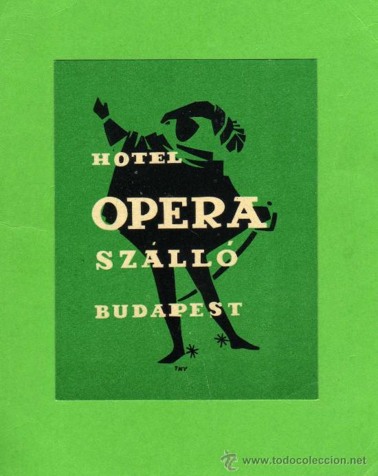 Etiquetas antiguas: ETIQUETA HOTEL - HOTEL OPERA SZ&Aacute;LL&Oacute; -  BUDAPEST - HUNGRIA.