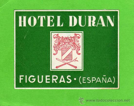 Etiquetas antiguas: ETIQUETA DE HOTEL - HOTEL DURAN - FIGUERAS - GERONA.