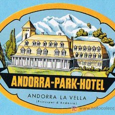 Etiquetas antiguas: ETIQUETA DE HOTEL ANDORRA PARK HOTEL, ANDORRA LA VELLA.. Lote 21611759