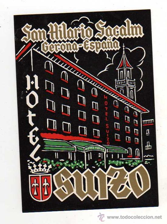 Etiquetas antiguas: ETIQUETA DE HOTEL - HOTEL SUIZO , SAN HILARIO SACALM