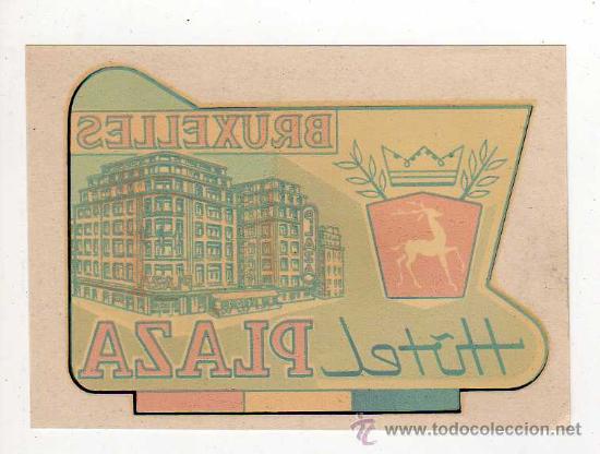 Etiquetas antiguas: ETIQUETA DE HOTEL - HOTEL PLAZA , BRUXELLES