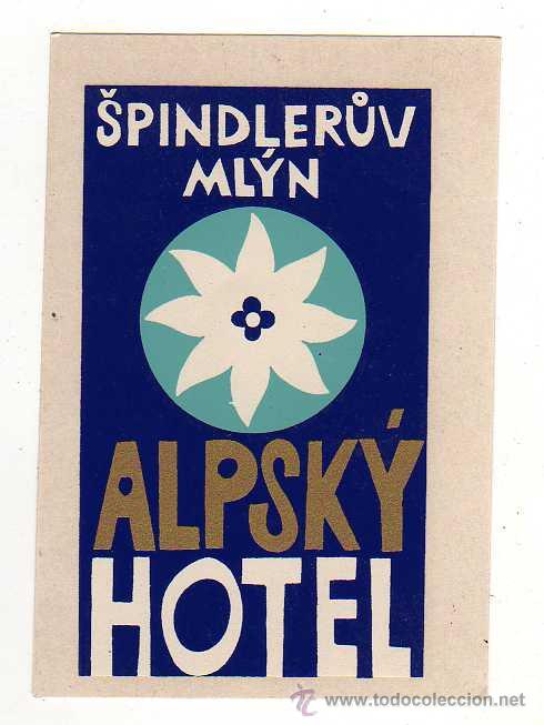 Etiquetas antiguas: ETIQUETA DE HOTEL - HOTEL ALPSKY , SPINDLERUV MLYN