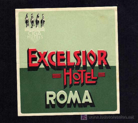 Etiquetas antiguas: ETIQUETA HOTEL - EXCELSIOR HOTEL - 12 X 12 CM. ROMA - ITALIA