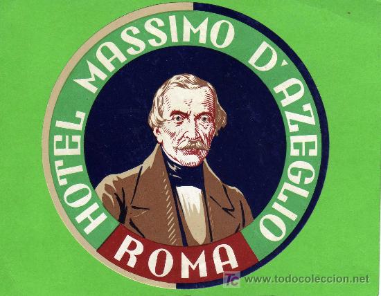 Etiquetas antiguas: ETIQUETA HOTEL - HOTEL MASSIMO D&acute;AZEGLIO - ROMA - ITALIA