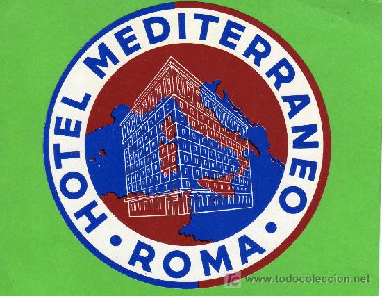 Etiquetas antiguas: ETIQUETA HOTEL - HOTEL MEDITERRANEO - ROMA - ITALIA