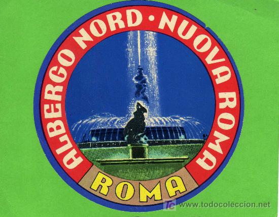 Etiquetas antiguas: ETIQUETA HOTEL - ALBERGO NORD - NUOVA ROMA - ROMA - ITALIA