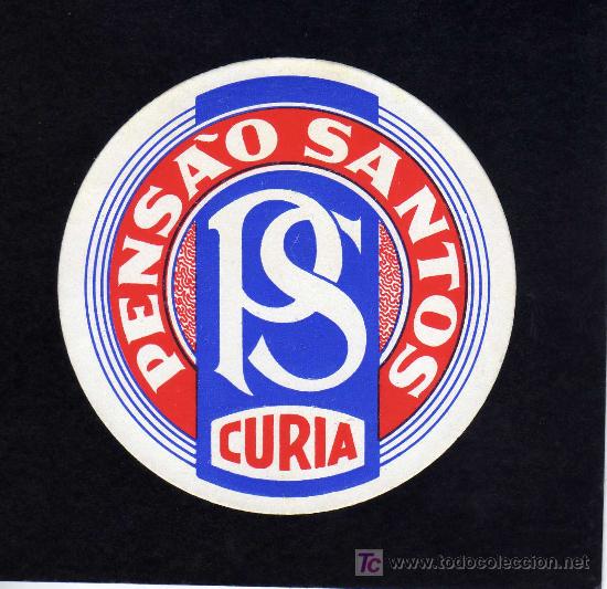 Etiquetas antiguas: ETIQUETA HOTEL - PENSAO SANTOS - CURIA - PORTUGAL.