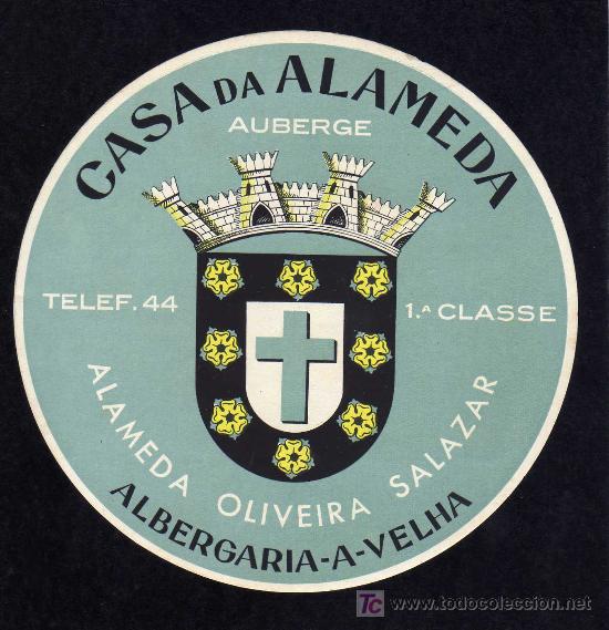 Etiquetas antiguas: ETIQUETA HOTEL - CASA DE ALAMEDA - AUBERGE - ALBERGARIA-A-VELHA -  PORTUGAL.
