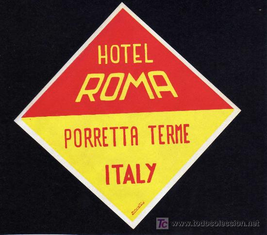 Etiquetas antiguas: ETIQUETA HOTEL - HOTEL ROMA - PORRETA TERME - ITALIA
