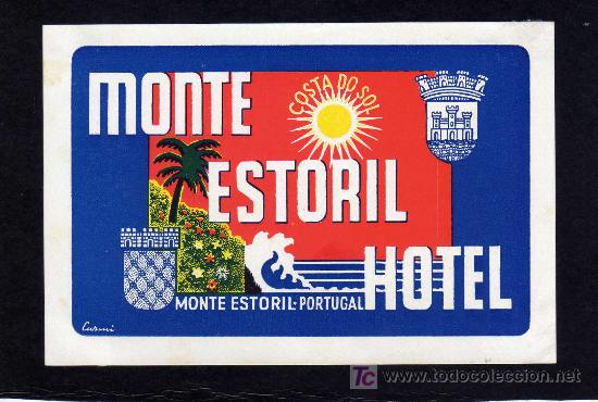Etiquetas antiguas: ETIQUETA HOTEL - MONTE ESTORIL HOTEL - COSTA DEL SOL -  MONTE ESTORIL -  PORTUGAL.