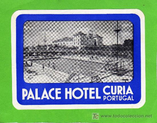 Etiquetas antiguas: ETIQUETA HOTEL - PALACE HOTEL - CURIA - PORTUGAL