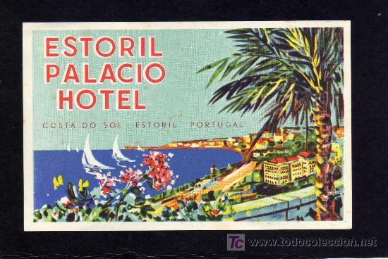 Etiquetas antiguas: ETIQUETA HOTEL - ESTORIL PALACIO HOTEL- COSTA DO SOL - ESTORIL - PORTUGAL.
