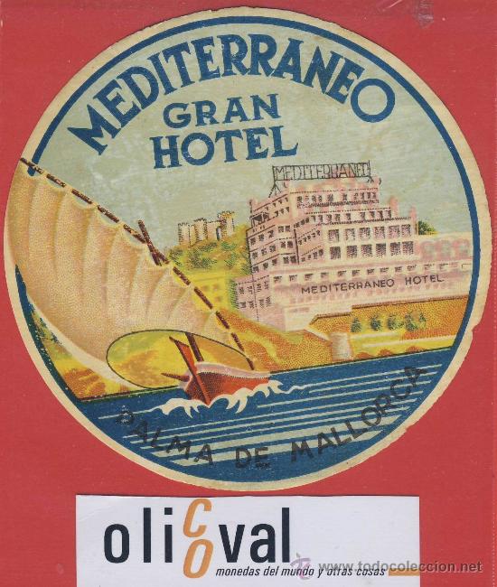 Etiquetas antiguas: ETIQUETA HOTEL -GRAN HOTEL MEDITERRANEO -PALMA DE MALLORCA- -ESPA&Ntilde;A- 105 mm