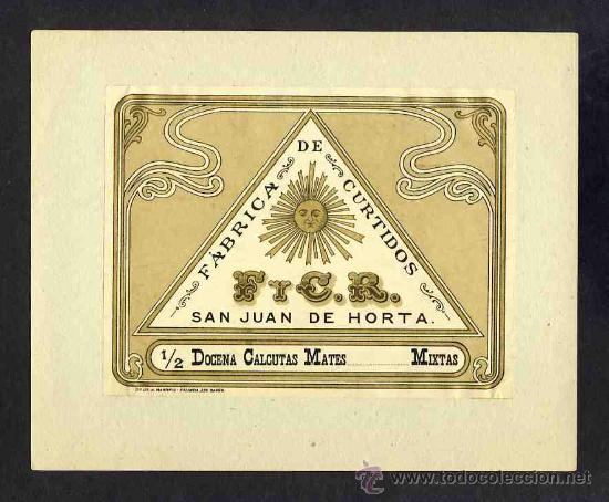 Old Labels: Etiqueta de la Fabrica de Curtidos F y C.R. de Sant Joan d' Horta