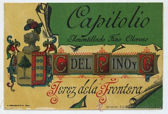 Etiquetas antiguas: ETIQUETA VINO CAPITOLIO. AMONTILLADO FINO OLOROSO. C. DEL PINO Y CA. JEREZ (ET-0182)